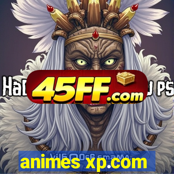 animes xp.com